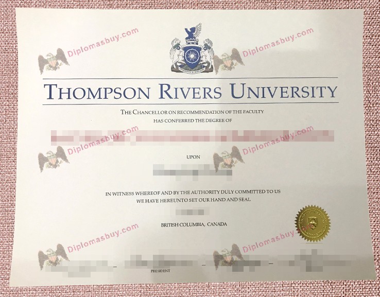 Thompson Rivers University Degree, Thompson Rivers University Diploma Thompson Rivers University Degree, Thompson Rivers University Diploma