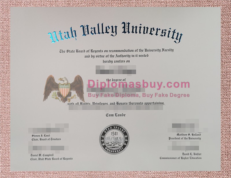 Utah Valley University Diploma, Utah Valley University Degree Utah Valley University Diploma, Utah Valley University Degree