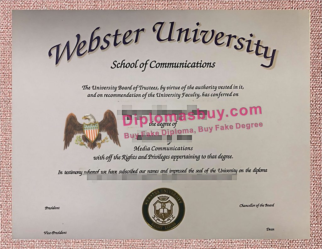 Webster university Degree, Webster university Diploma Webster university Degree, Webster university Diploma