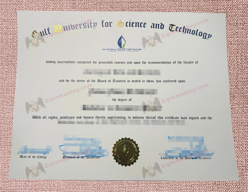 GUST Diploma, Gulf University for Science and Technology Degree GUST Diploma, Gulf University for Science and Technology Degree